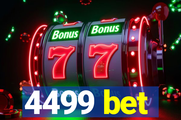 4499 bet